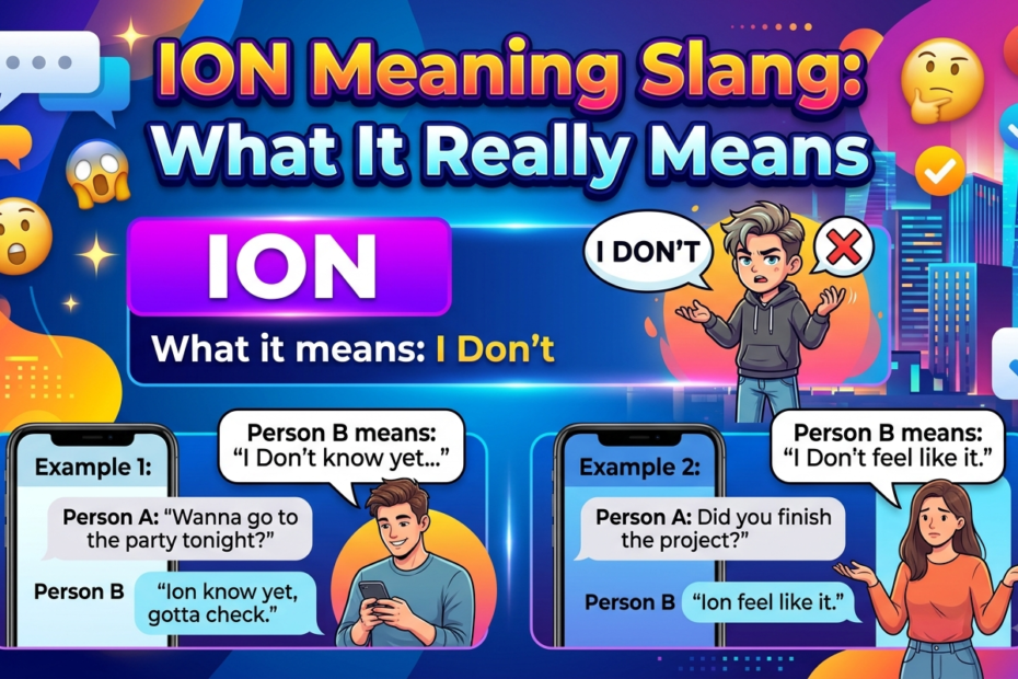 ion meaning slang