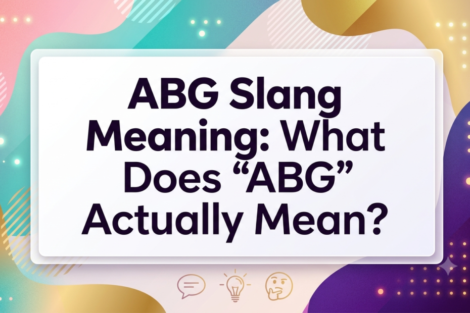 abg slang