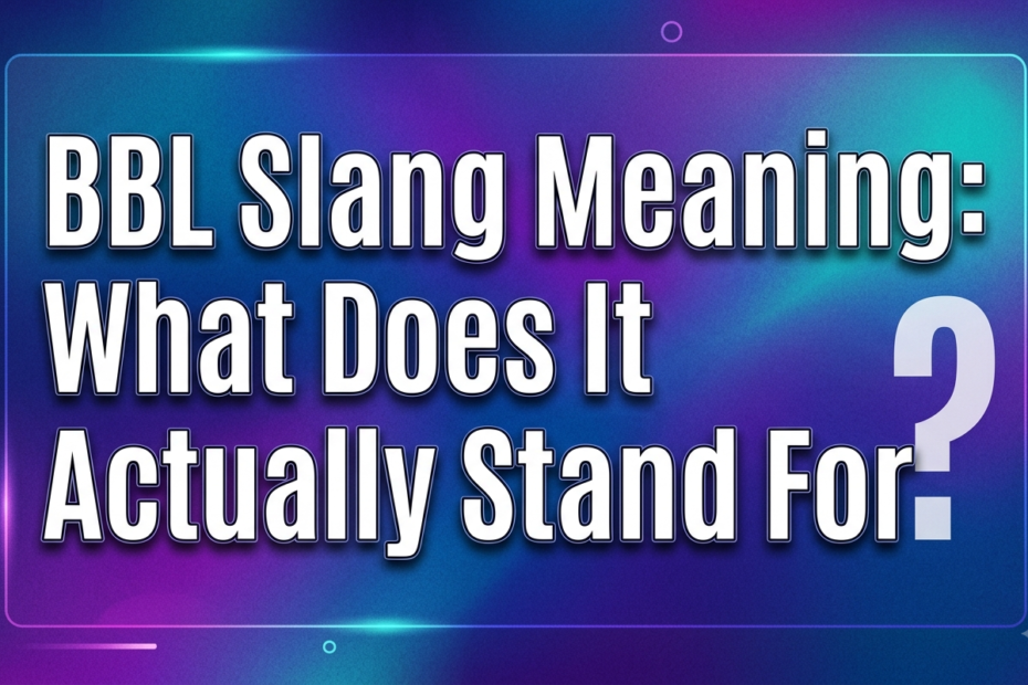 bbl slang