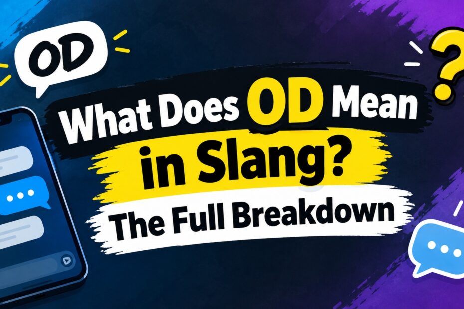 what does od mean slang