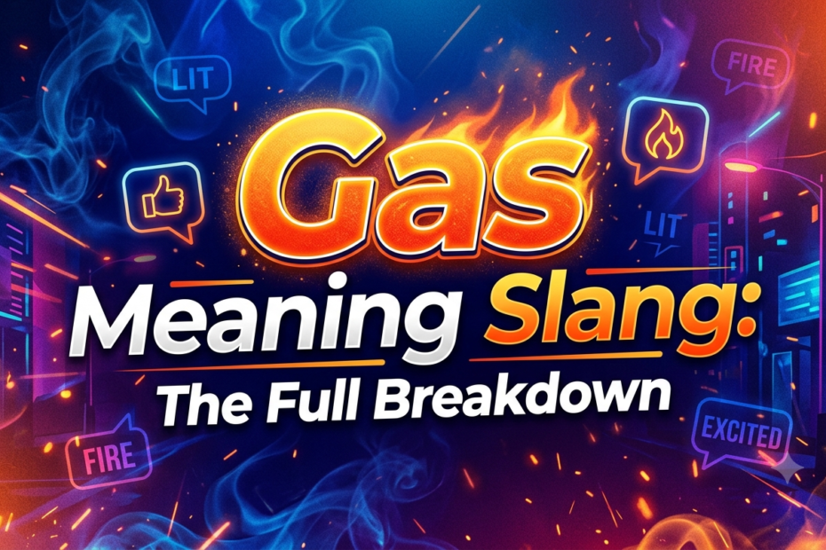 gas meaning slang