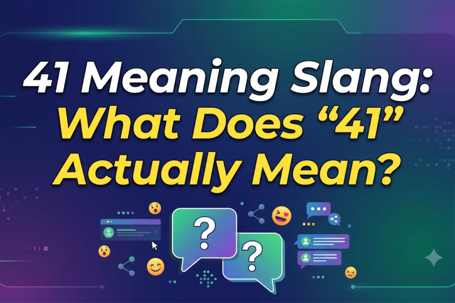 41 meaning slang