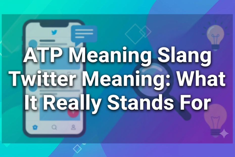 atp meaning slang twitter